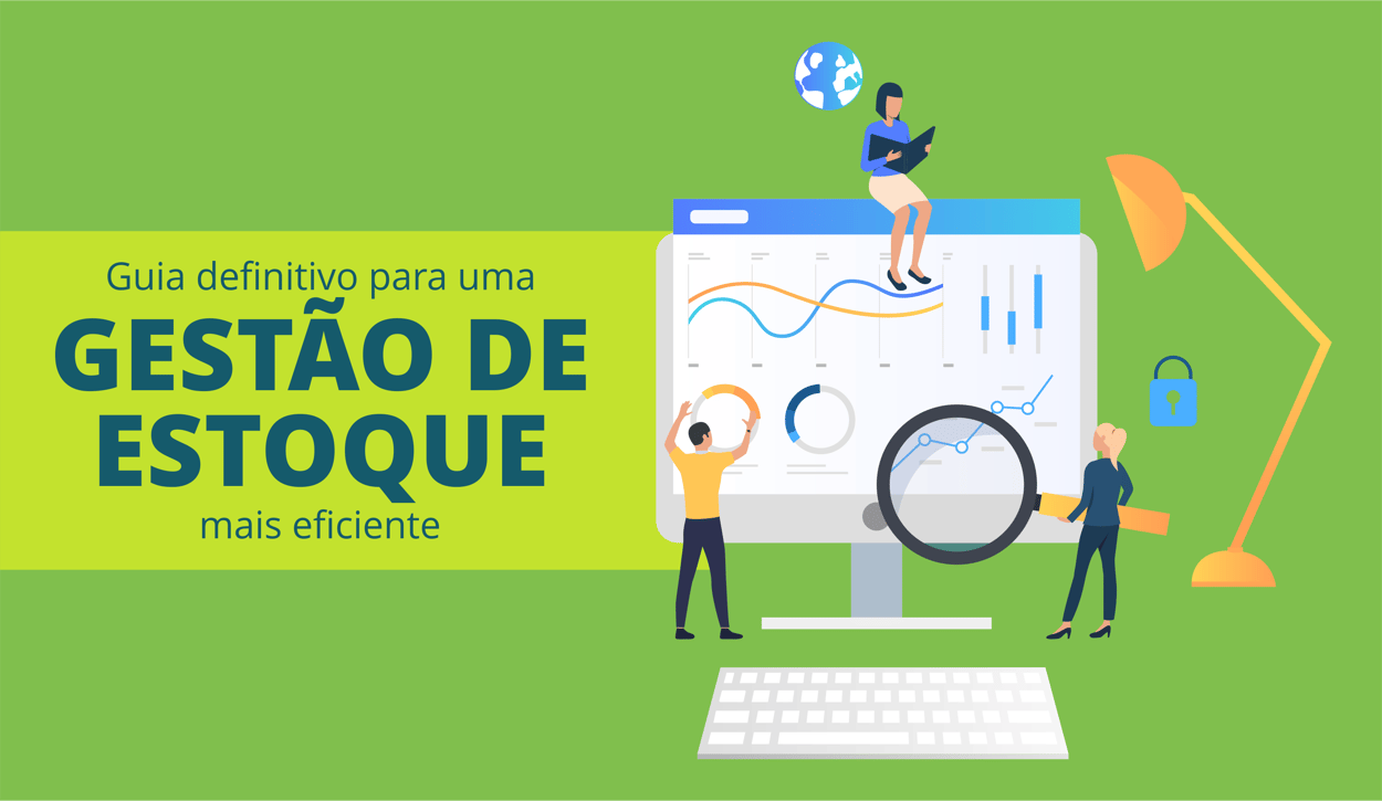 Guia Definitivo Para Uma Gestão De Estoque Eficiente